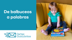 Habilidades comunicativas en bebés. Como estimular las primeras palabras de un bebé. Primeros balbuceos y su significado en bebés. Relación entre gestos y palabras en el desarrollo infantil