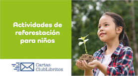 Niña teniendo sensibilidad ambiental, aprendiendo de los beneficios de la reforestación: mejora el aire, protección del suelo, hábitat para especies, mejorando su educación ambiental