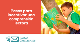 Rol de los padres en la comprensión lectora. Libros ilustrados para la comprensión lectora. Consejos para desarrollar la comprensión lectora. Fomentar el amor por la lectura y la compresión 